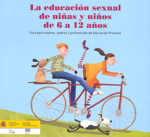 La educación sexual de niñas y niños de 6 a 12 años: guía de madres, padres y profesorado de Educación primaria