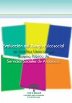 Evaluación del riesgo psicosocial en familias usuarias del Sistema Público de Servicios Sociales de Andalucía