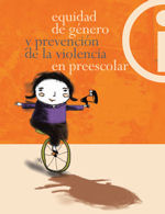 Equidad de género y prevención de la violencia en preescolar