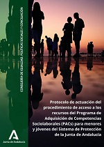 Protocolo de actuación del procedimiento de acceso a los recursos del Programa de Adquisición de Competencias Sociolaborales (PACs) para menores y jóvenes del Sistema de Protección de la Junta de Andalucía