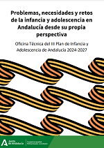 Problemas, necesidades y retos de la infancia y adolescencia en Andalucía desde su propia perspectiva