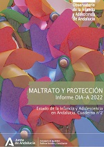 Estado de la Infancia y Adolescencia en Andalucía 2022. Maltrato y protección