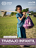 Trabajo infantil: estimaciones mundiales 2024, tendencias y el camino a seguir. Resumen ejecutivo