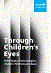 Through Children's Eyes. How digital technologies enable child sexual abuse