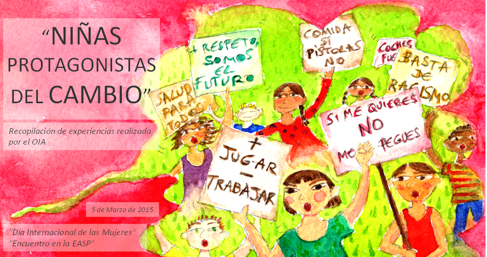 Experiencias de "Niñas protagonistas del cambio" para  el "Día Internacional de las Mujeres" (Encuentro en la EASP) http://t.co/owIy3VwDgh