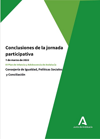 Conclusiones de la jornada participativa. 7 de marzo de 2022. III Plan de Infancia y Adolescencia de Andalucía