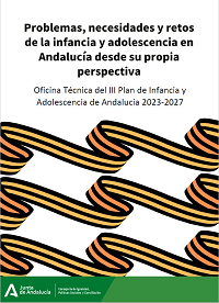 Problemas, necesidades y retos de la infancia y adolescencia en Andalucía desde su propia perspectiva